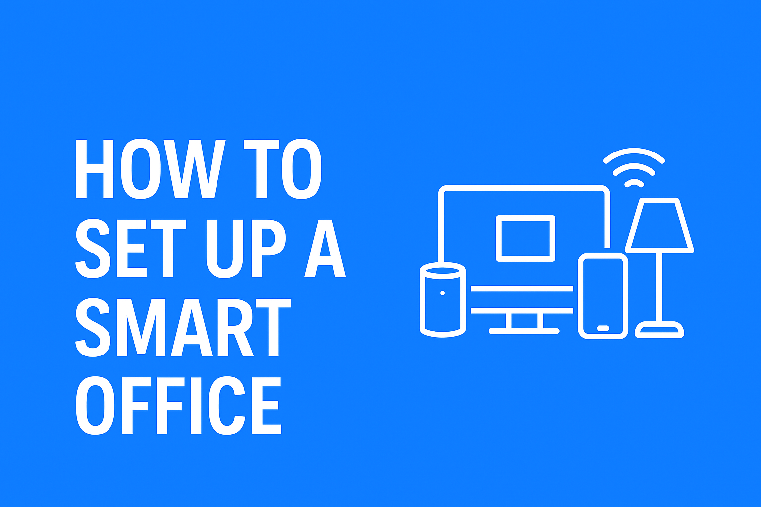 How to set up a smart office featured image